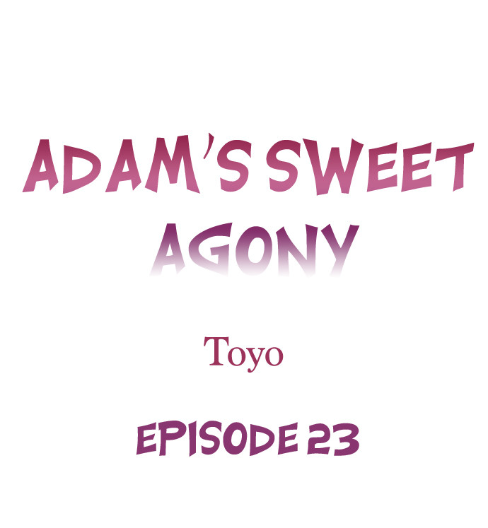 Adam’s Sweet Agony Chapter 23 - Page 1