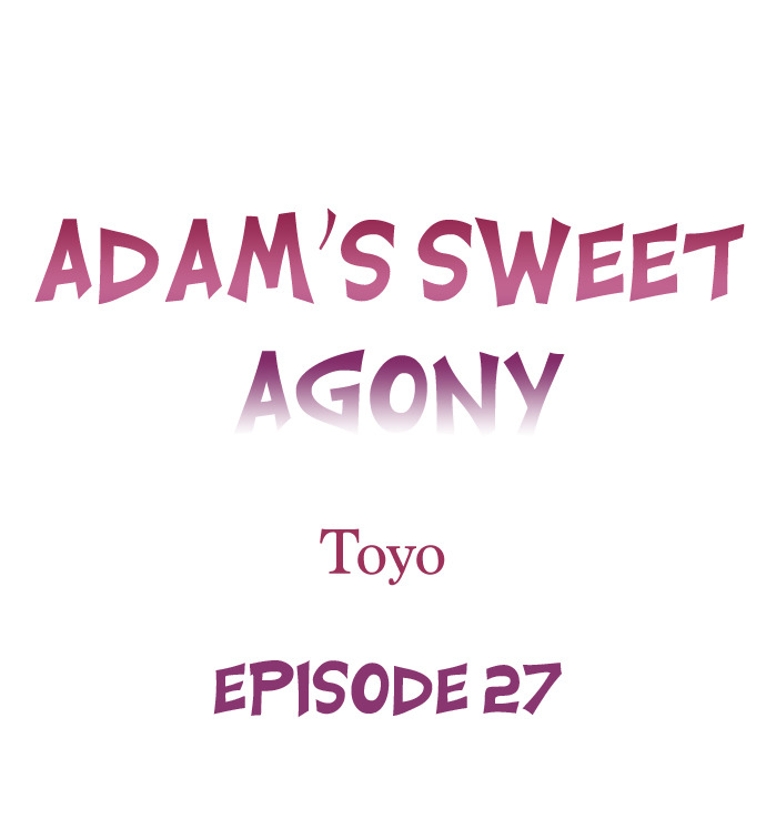 Adam’s Sweet Agony Chapter 27 - Page 1