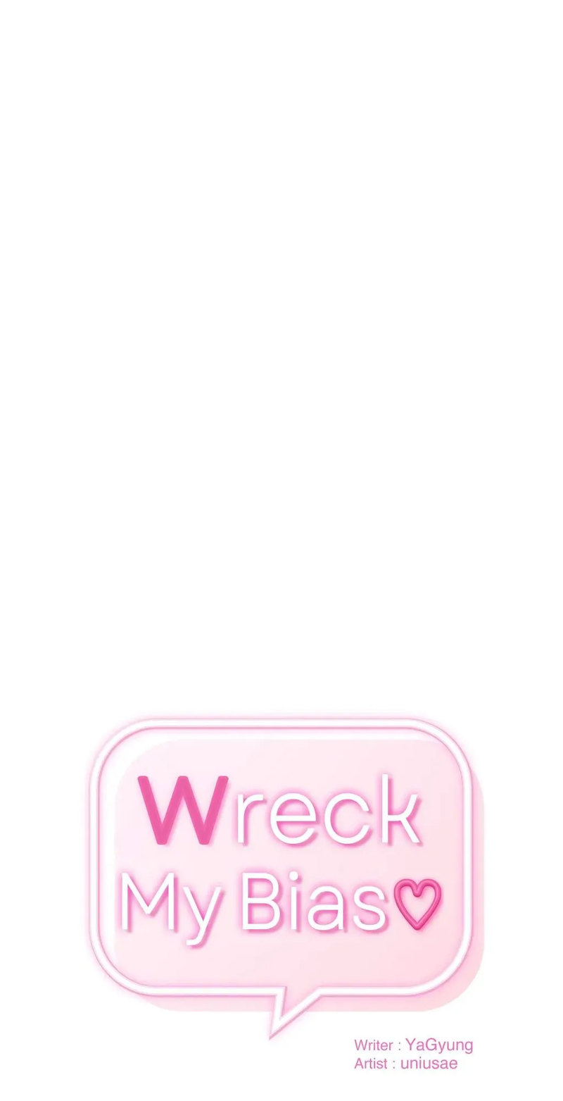 Wreck My Bias Chapter 34 - Page 1