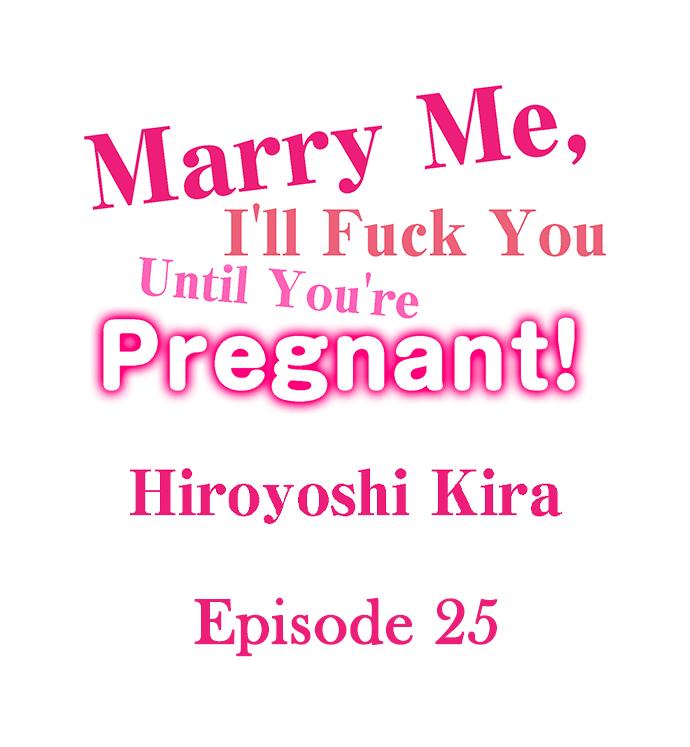 Marry Me, I’ll Fuck You Until You’re Pregnant! Chapter 25 - Page 1