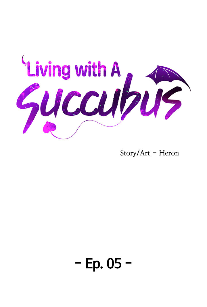 Living with A Succubus Chapter 5 - Page 5