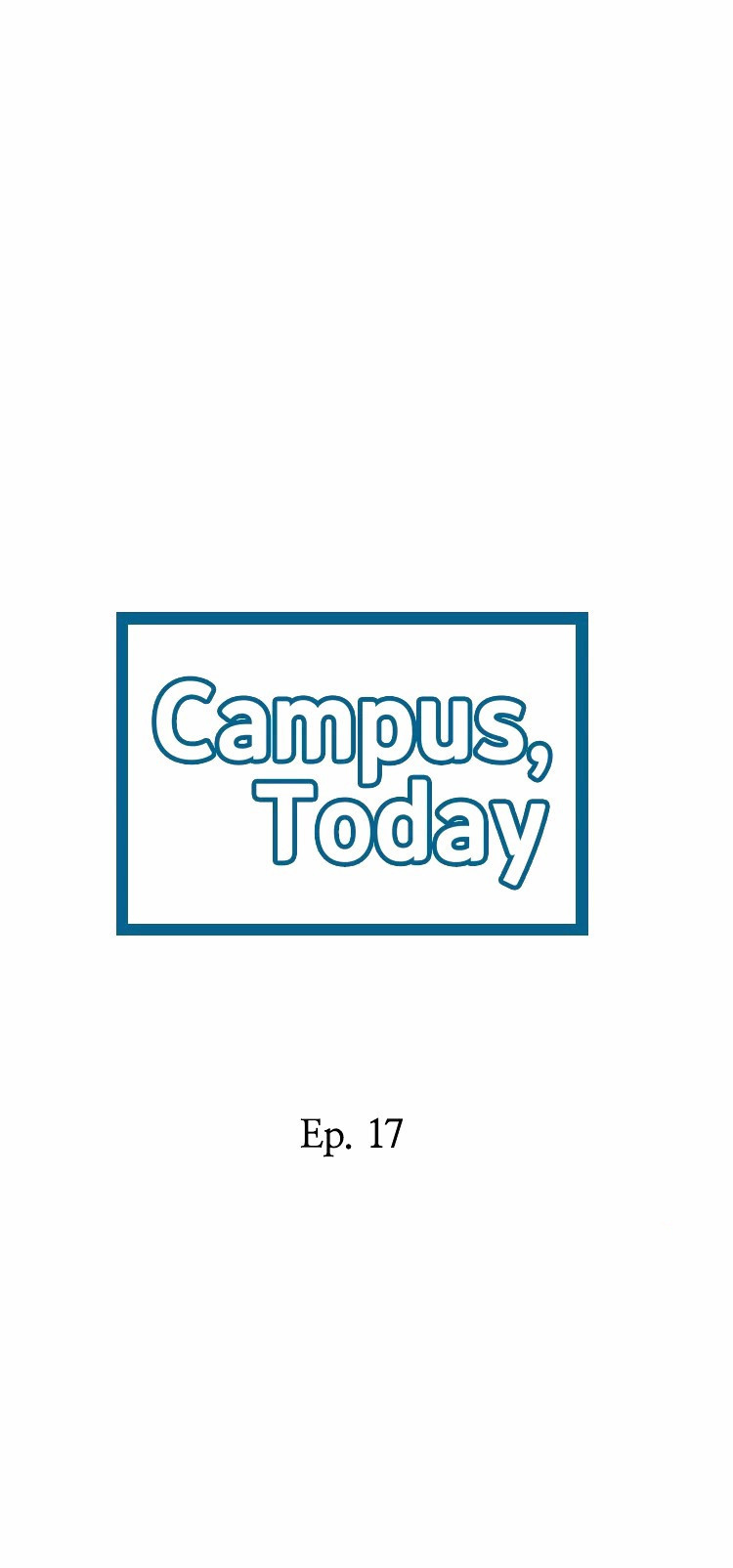 Campus Today Chapter 17 - Page 3