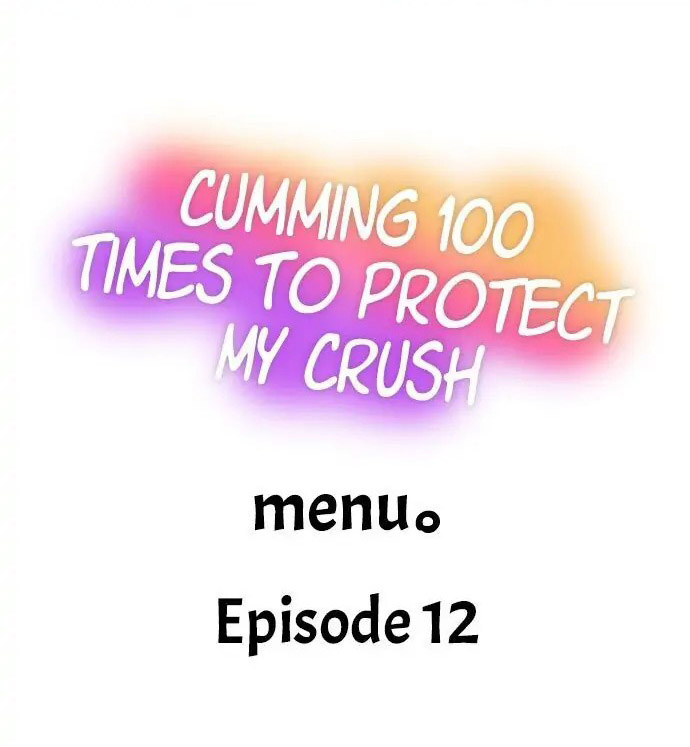 Cumming 100 Times To Protect My Crush Chapter 12 - Page 1