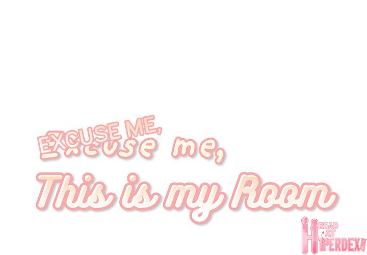 Excuse me, This is my Room Chapter 25 - Page 1