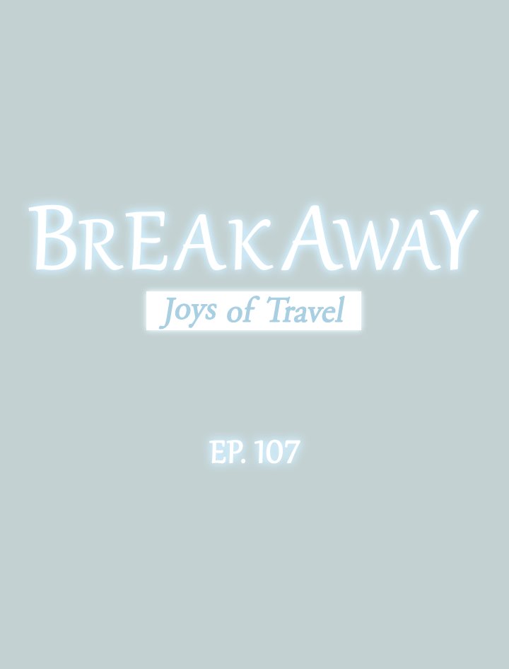 Breakaway : Joys of Travel Chapter 107 - Page 3