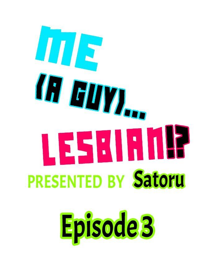 Me (a Guy)… Lesbian!? Chapter 3 - Page 1