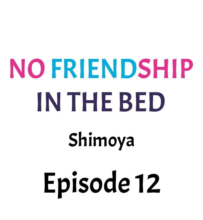 No Friendship in The Bed Chapter 12 - Page 1