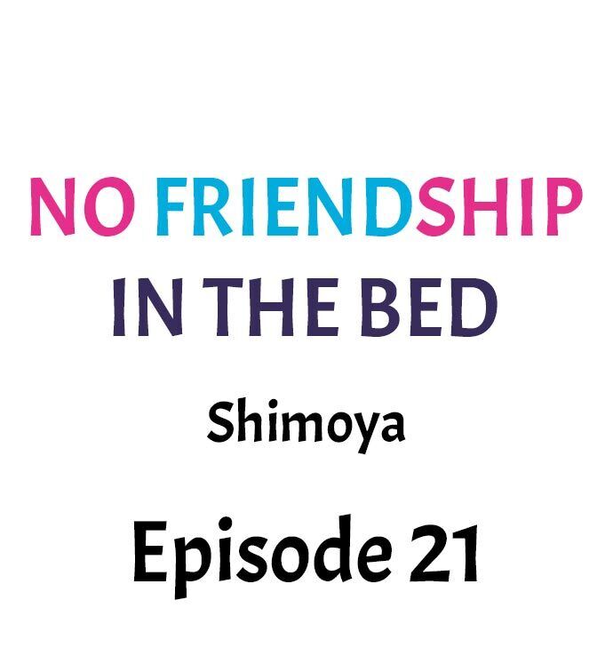 No Friendship in The Bed Chapter 21 - Page 1