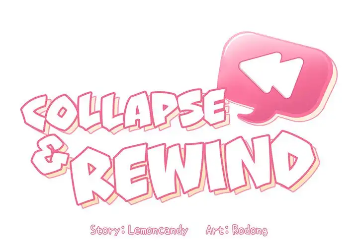 Collapse & Rewind Chapter 13 - Page 2