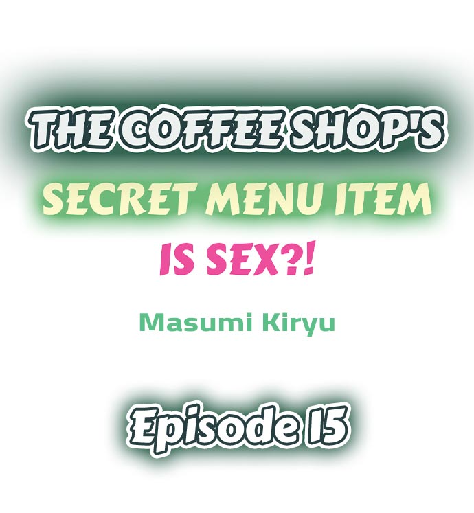 The Coffee Shop’s Secret Menu Item is Sex?! Chapter 15 - Page 1