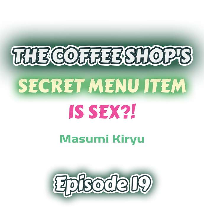 The Coffee Shop’s Secret Menu Item is Sex?! Chapter 19 - Page 1