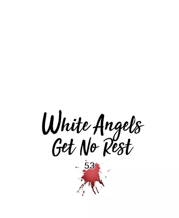 White Angels Get No Rest Chapter 53 - Page 21