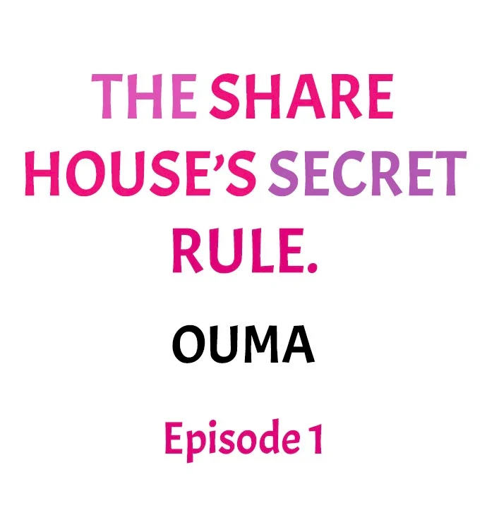 The Share House’s Secret Rule Chapter 1 - Page 1