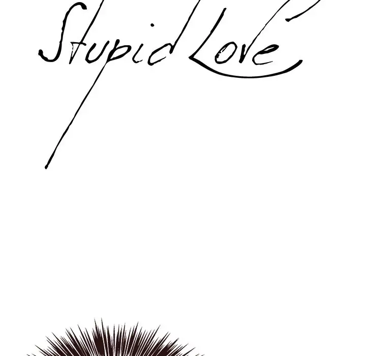 Stupid Love Chapter 17 - Page 6