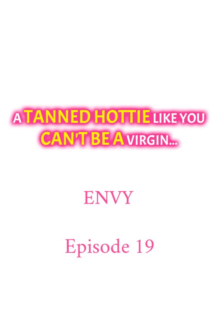 A Tanned Hottie Like You Can't Be a Virgin Chapter 19 - Page 1