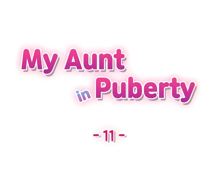 My Aunt in Puberty Chapter 11 - Page 4