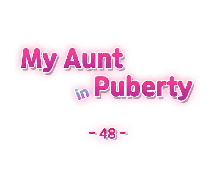 My Aunt in Puberty Chapter 48 - Page 5